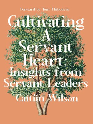 cover image of Cultivating a Servant Heart